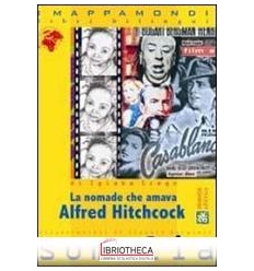 NOMADE CHE AMAVA ALFRED HITCHCOCK (LA)