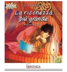 LA RICCHEZZA PIU' GRANDE