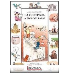 LA GIUSTIZIA A PICCOLI PASSI