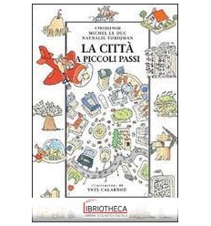 LA CITT? A PICCOLI PASSI