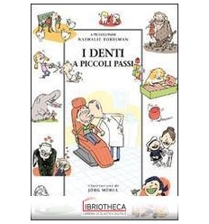 I DENTI A PICCOLI PASSI