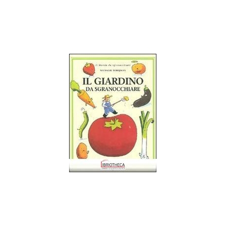 IL GIARDINO DA SGRANOCCHIARE