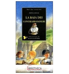 LA BAIA DEI CONTRABBANDIERI