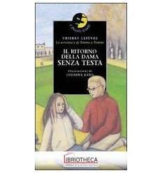 IL RITORNO DELLA DAMA SENZA TESTA