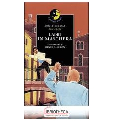 LADRI IN MASCHERA