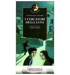 I CERCATORI DELLA LUNA