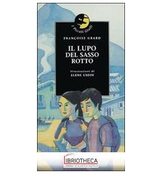 IL LUPO DEL SASSO ROTTO