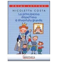 LA PRINCIPESSA DISPETTOSA È DIVENTATA GR