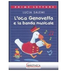 L'OCA GENOVEFFA E LA BANDA MUSICALE