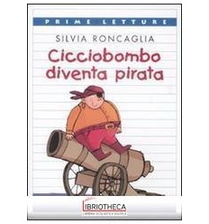 CICCIOBOMBO DIVENTA PIRATA