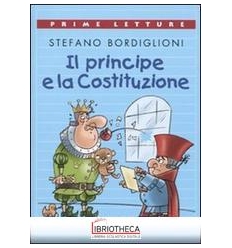 IL PRINCIPE E LA COSTITUZIONE