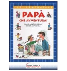 PAPA' CHE AVVENTURA