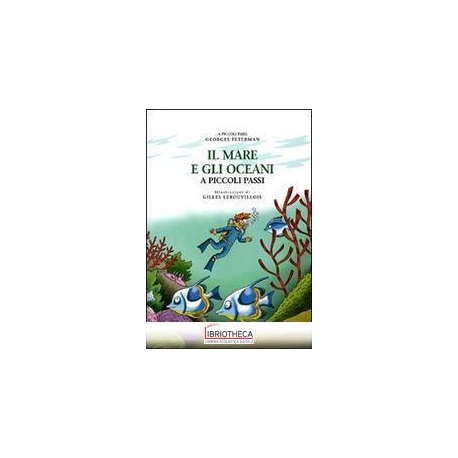 IL MARE E GLI OCEANI A PICCOLI PASSI