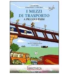 I MEZZI DI TRASPORTO A PICCOLI PASSI