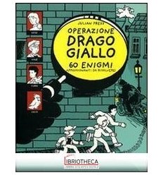 OPERAZIONE DRAGO GIALLO