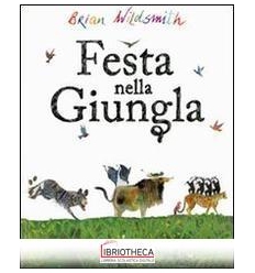 FESTA NELLA GIUNGLA