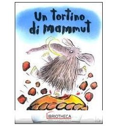 UN TORTINO DI MAMMUT