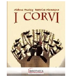 CORVI. EDIZ. ILLUSTRATA