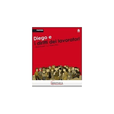 DIEGO E I DIRITTI DEI LAVORATORI