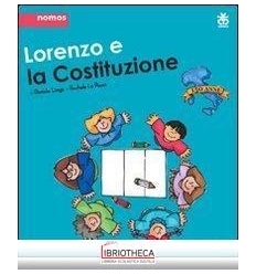 LORENZO E LA COSTITUZIONE - VOLUME UNICO - II ED.