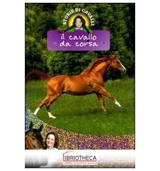 IL CAVALLO DA CORSA