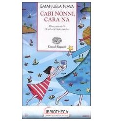 CARI NONNI, CARA NA