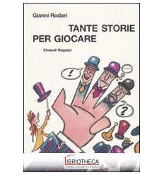 TANTE STORIE PER GIOCARE