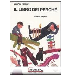 IL LIBRO DEI PERCHÉ