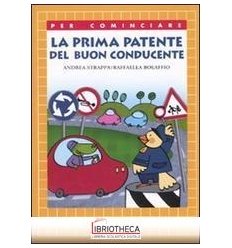 LA PRIMA PATENTE DEL BUON CONDUCENTE