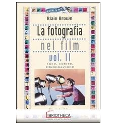 FOTOGRAFIA NEL FILM VOL II