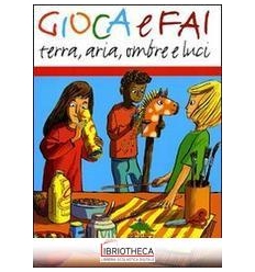 GIOCA E FAI