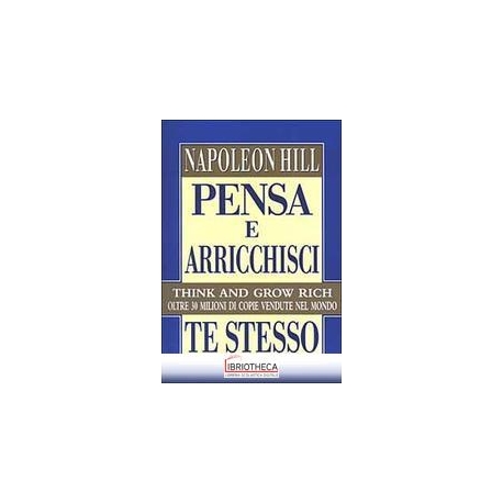 PENSA E ARRICCHISCI TE STESSO