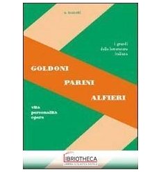 GOLDONI PARINI ALFIERI