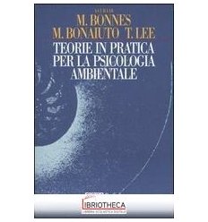 TEORIE IN PRATICA PER LA PSICOLOGIA AMBIENTALE