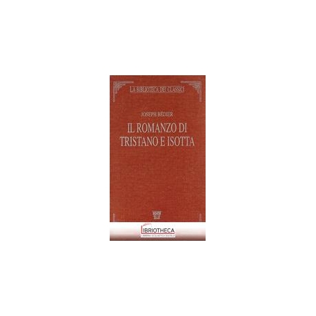 IL ROMANZO DI TRISTANO E ISOTTA