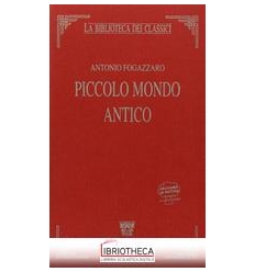 PICCOLO MONDO ANTICO