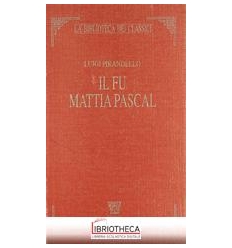 IL FU MATTIA PASCAL