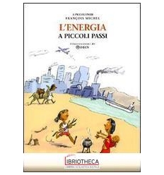 L'ENERGIA A PICCOLI PASSI