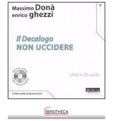 IL DECALOGO. CON CD AUDIO . VOL. 5: NON UCCIDERE