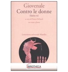 CONTRO LE DONNE (SATIRA VI)