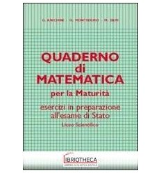 QUADERNO MATEMATICA PER MATURITÀ