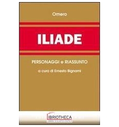 ILIADE-RIASSUNTO E PERSONAGGI