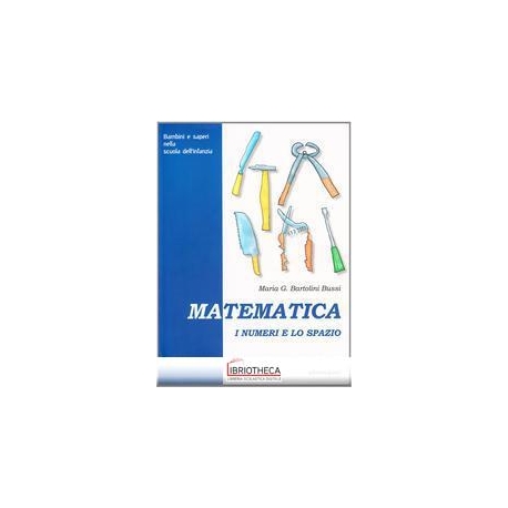 MATEMATICA-I NUMERI E LO SPAZIO