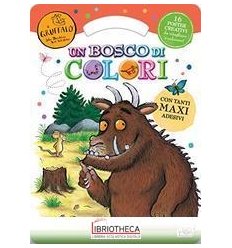 ACTIVITY BOOK. GRUFFALÒ UN BOSCO DI COLORI