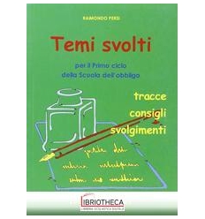 TEMI SVOLTI X PRIMO CICLO SC. OBBLIGO