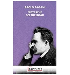 NIETZSCHE ON THE ROAD