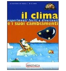 IL CLIMA E I SUOI CAMBIAMENTI