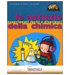 LE ASTUZIE DELLA CHIMICA