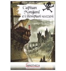 CAPITAN MONGARD E TEMPLARI NERI