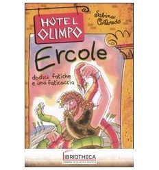 ERCOLE - DODICI FATICHE E UNA FATICACCIA